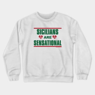 RETRO REVIVAL - Sicilians are Sensational Crewneck Sweatshirt